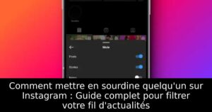 Comment mettre en sourdine quelqu&rsquo;un sur Instagram : Guide complet pour filtrer votre fil d&rsquo;actualités