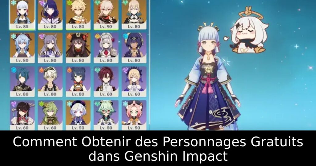 Comment Obtenir des Personnages Gratuits dans Genshin Impact