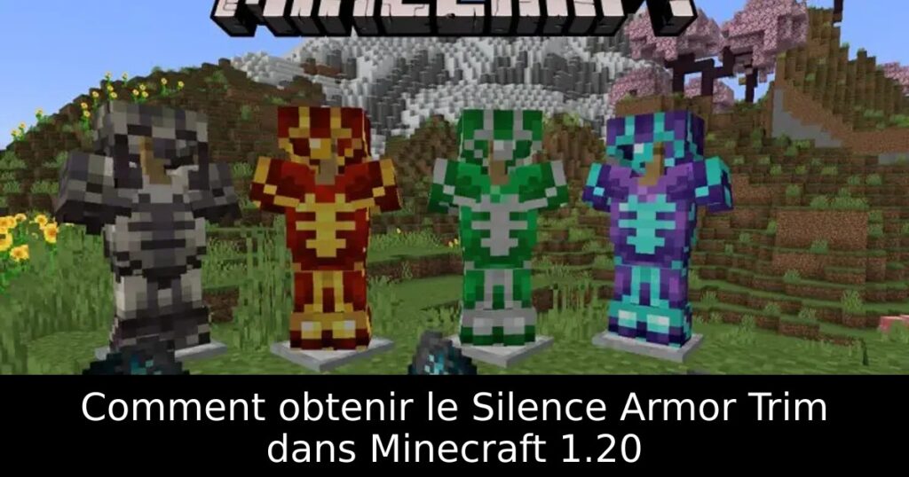 Comment obtenir le Silence Armor Trim dans Minecraft 1.20