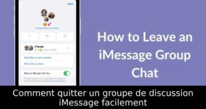 Comment quitter un groupe de discussion iMessage facilement
