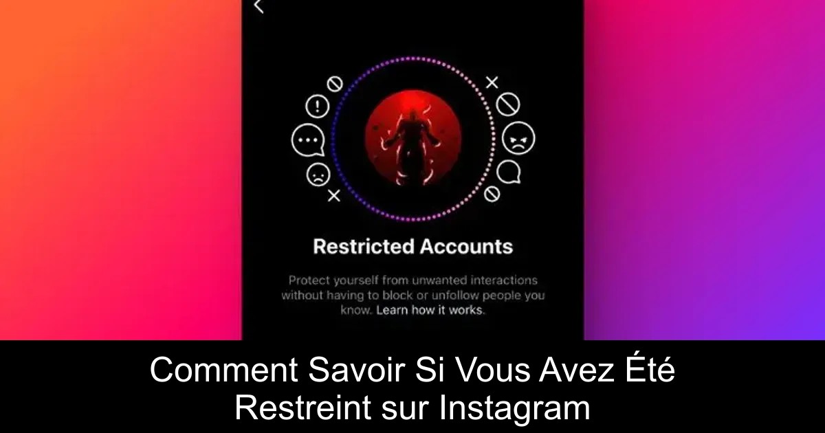 Comment Savoir Si Vous Avez Été Restreint sur Instagram