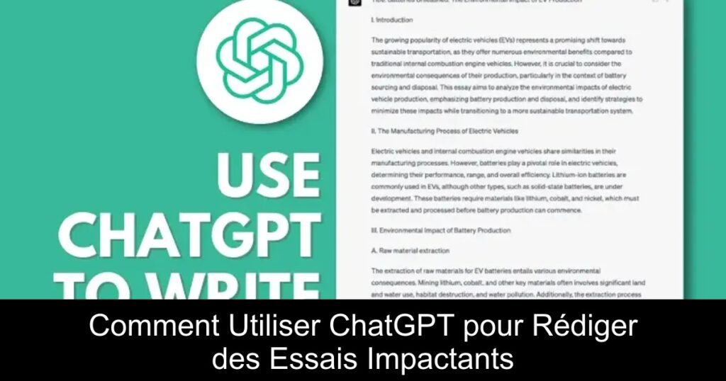 Comment Utiliser ChatGPT pour Rédiger des Essais Impactants
