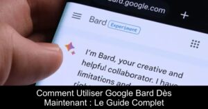 Comment Utiliser Google Bard Dès Maintenant : Le Guide Complet