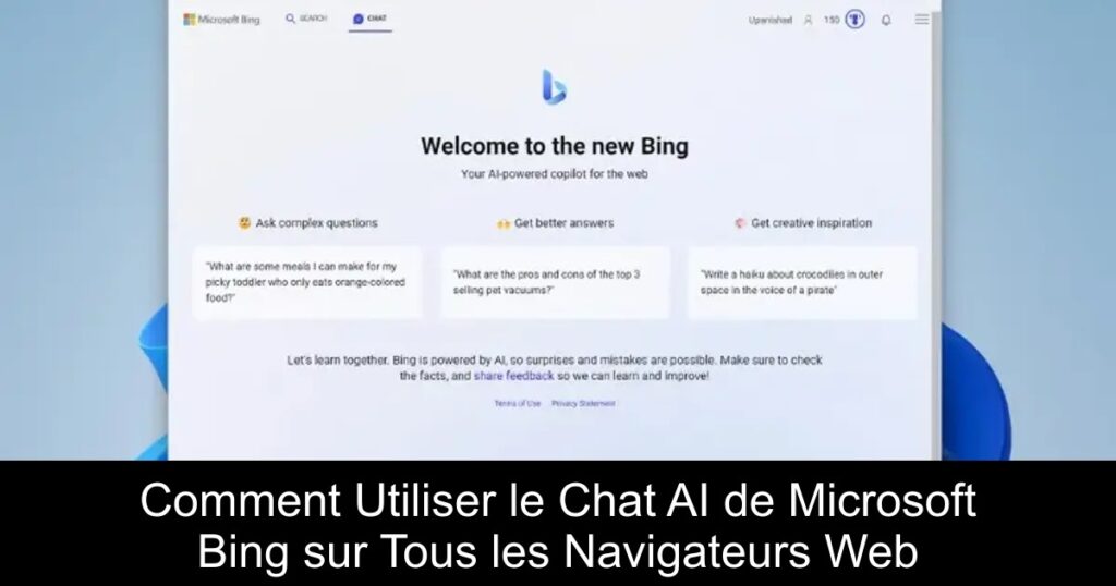 Comment Utiliser le Chat AI de Microsoft Bing sur Tous les Navigateurs Web