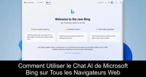 Comment Utiliser le Chat AI de Microsoft Bing sur Tous les Navigateurs Web