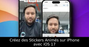 Créez des Stickers Animés sur iPhone avec iOS 17