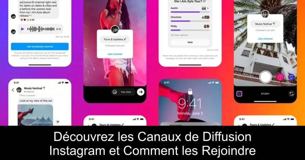 Découvrez les Canaux de Diffusion Instagram et Comment les Rejoindre