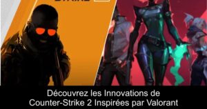 Découvrez les Innovations de Counter-Strike 2 Inspirées par Valorant