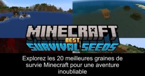Explorez les 20 meilleures graines de survie Minecraft pour une aventure inoubliable
