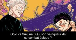 Gojo vs Sukuna : Qui sort vainqueur de ce combat épique ?
