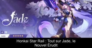Honkai Star Rail : Tout sur Jade, le Nouvel Érudit