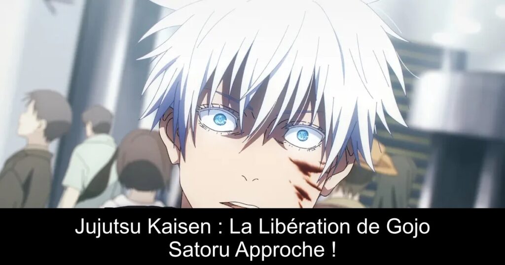 Jujutsu Kaisen : La Libération de Gojo Satoru Approche !