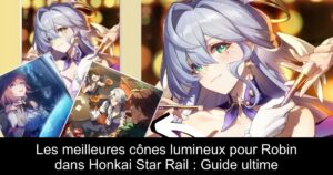 Les meilleures cônes lumineux pour Robin dans Honkai Star Rail : Guide ultime