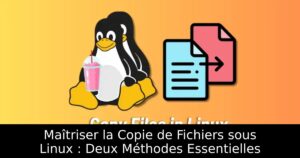 Maîtriser la Copie de Fichiers sous Linux : Deux Méthodes Essentielles