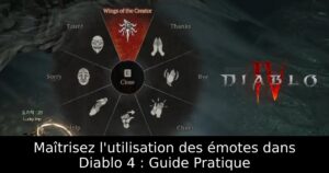 Maîtrisez l&rsquo;utilisation des émotes dans Diablo 4 : Guide Pratique