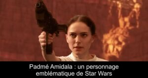 Padmé Amidala : un personnage emblématique de Star Wars