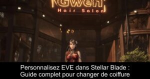 Personnalisez EVE dans Stellar Blade : Guide complet pour changer de coiffure