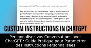 Personnalisez vos Conversations avec ChatGPT : Guide Pratique pour Paramétrer des Instructions Personnalisées