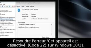 Résoudre l&rsquo;erreur &lsquo;Cet appareil est désactivé&rsquo; (Code 22) sur Windows 10/11
