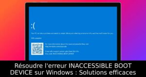 Résoudre l&rsquo;erreur INACCESSIBLE BOOT DEVICE sur Windows : Solutions efficaces