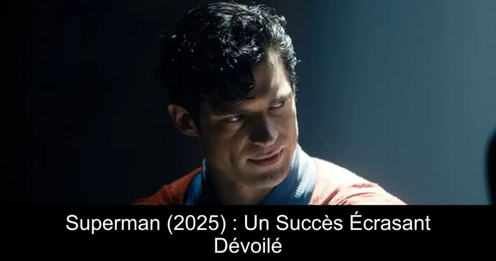 Superman (2025) : Un Succès Écrasant Dévoilé