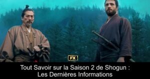Tout Savoir sur la Saison 2 de Shogun : Les Dernières Informations