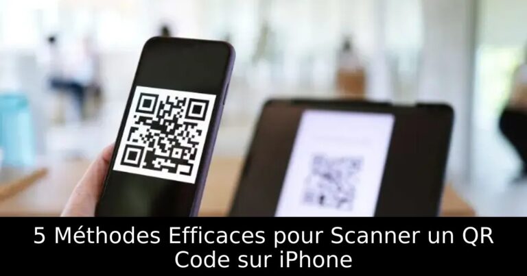 5 Méthodes Efficaces pour Scanner un QR Code sur iPhone - Ca marche ça ...