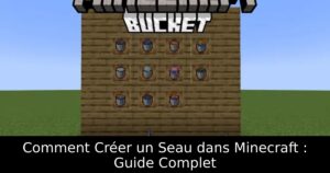 Comment Créer un Seau dans Minecraft : Guide Complet