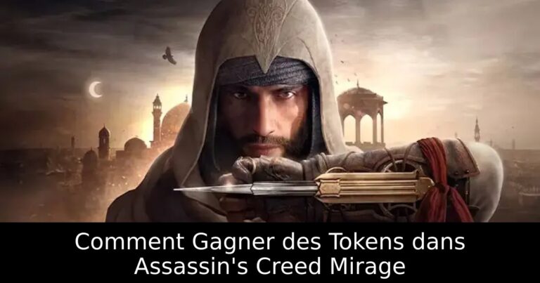 Comment Gagner des Tokens dans Assassin&rsquo;s Creed Mirage