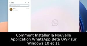 Comment Installer la Nouvelle Application WhatsApp Beta UWP sur Windows 10 et 11