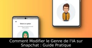 Comment Modifier le Genre de l&rsquo;IA sur Snapchat : Guide Pratique
