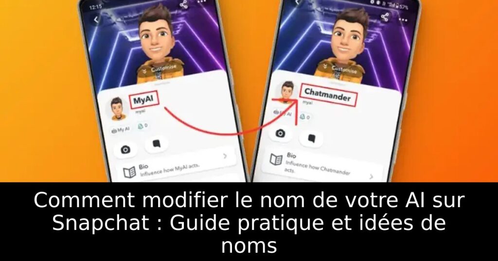 Comment modifier le nom de votre AI sur Snapchat : Guide pratique et idées de noms
