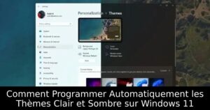 Comment Programmer Automatiquement les Thèmes Clair et Sombre sur Windows 11