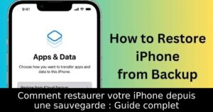 Comment restaurer votre iPhone depuis une sauvegarde : Guide complet