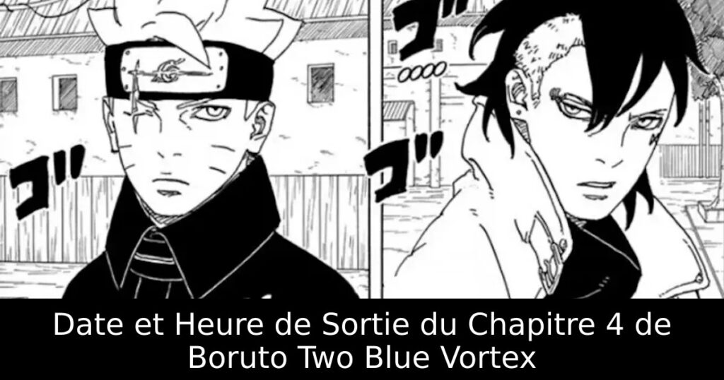 Date et Heure de Sortie du Chapitre 4 de Boruto Two Blue Vortex