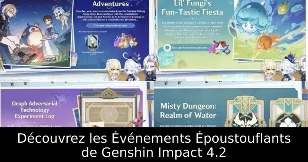 Découvrez les Événements Époustouflants de Genshin Impact 4.2