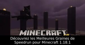 Découvrez les Meilleures Graines de Speedrun pour Minecraft 1.18.1