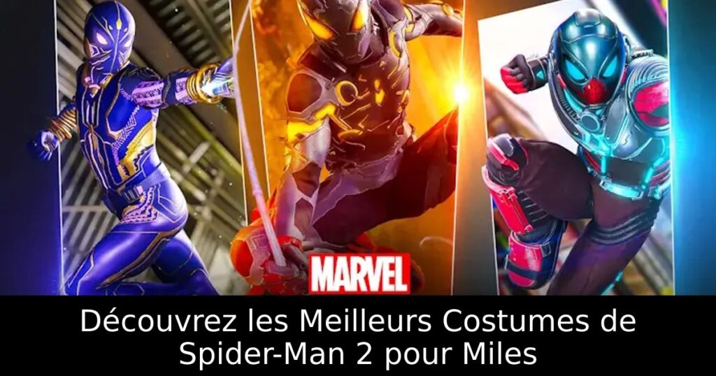 Découvrez les Meilleurs Costumes de Spider-Man 2 pour Miles