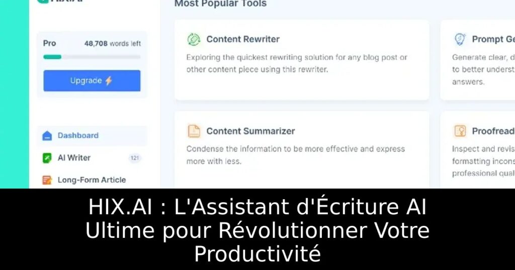 HIX.AI : L&rsquo;Assistant d&rsquo;Écriture AI Ultime pour Révolutionner Votre Productivité