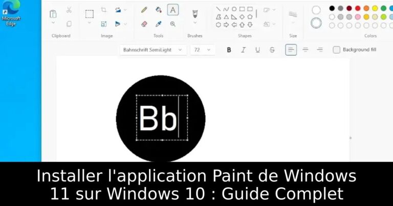 Installer l&rsquo;application Paint de Windows 11 sur Windows 10 : Guide Complet