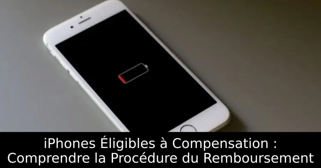 iPhones Éligibles à Compensation : Comprendre la Procédure du Remboursement