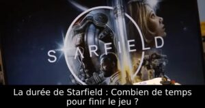 La durée de Starfield : Combien de temps pour finir le jeu ?