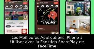 Les Meilleures Applications iPhone à Utiliser avec la Fonction SharePlay de FaceTime