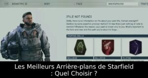 Les Meilleurs Arrière-plans de Starfield : Quel Choisir ?