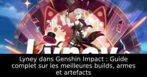 Lyney dans Genshin Impact : Guide complet sur les meilleures builds, armes et artefacts