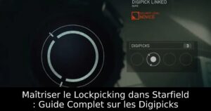 Maîtriser le Lockpicking dans Starfield : Guide Complet sur les Digipicks