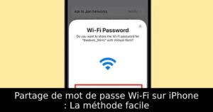 Partage de mot de passe Wi-Fi sur iPhone : La méthode facile