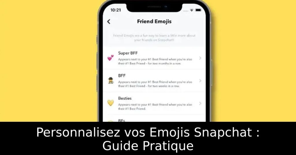 Personnalisez vos Emojis Snapchat : Guide Pratique