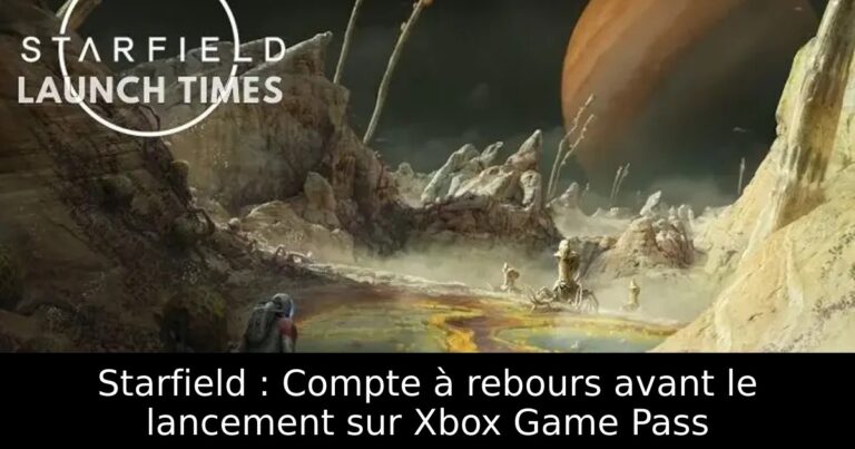 Starfield : Compte à rebours avant le lancement sur Xbox Game Pass