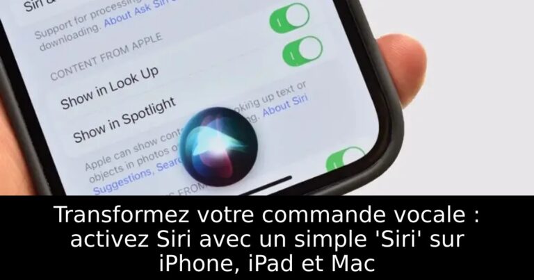 Transformez votre commande vocale : activez Siri avec un simple &lsquo;Siri&rsquo; sur iPhone, iPad et Mac